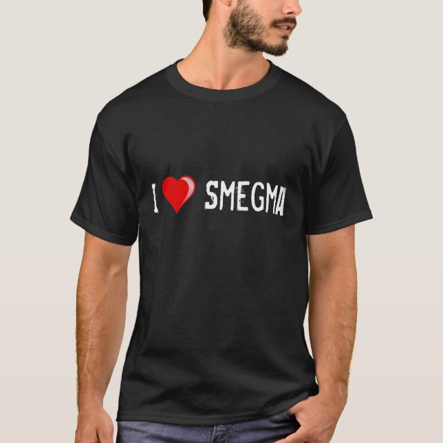 I <3 Smegma T-Shirt (Vorderseite)