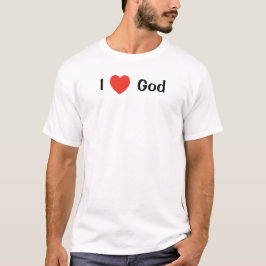 I <3 - Typ Sammlung: I Liebe Gott T - Shirt
