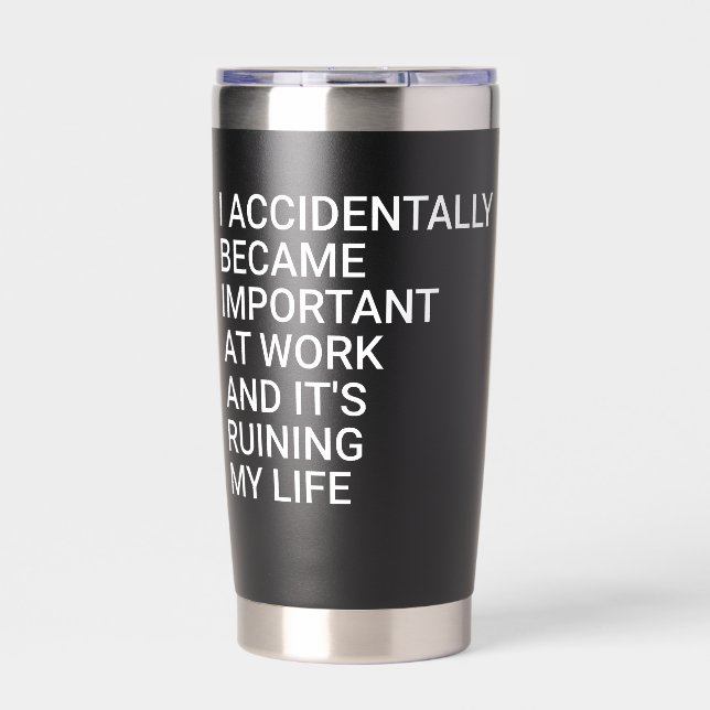 I Accidentally Became Important At Work Co-workers Thermobecher (Vorderseite)