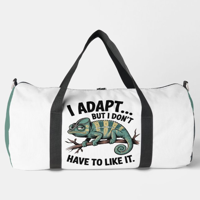 I Adapt, But Don't Like Duffle Bag (Vorderseite)