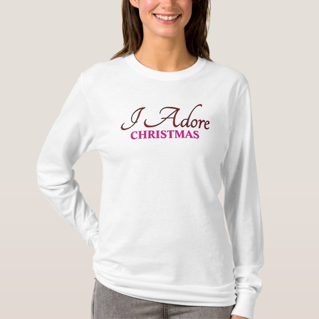 I Adore Christmas T-Shirt (Vorderseite)