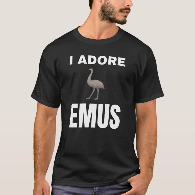 I adore Emus T-Shirt (Vorderseite)