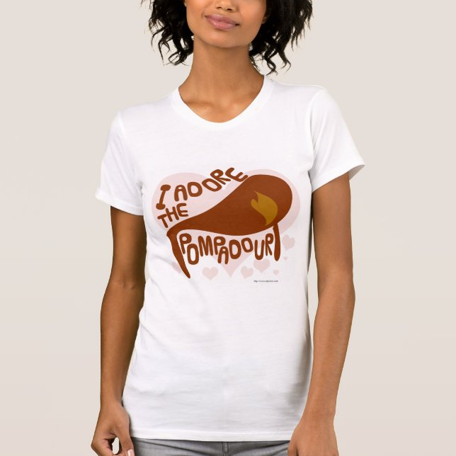 I Adore Pompadour Retro Hairdo Cartoon Slogan T-Shirt (Vorderseite)