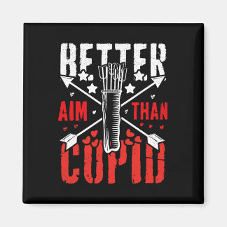 I Aim Better Than Cupid Hunting Valentine’s Day Ar Magnet