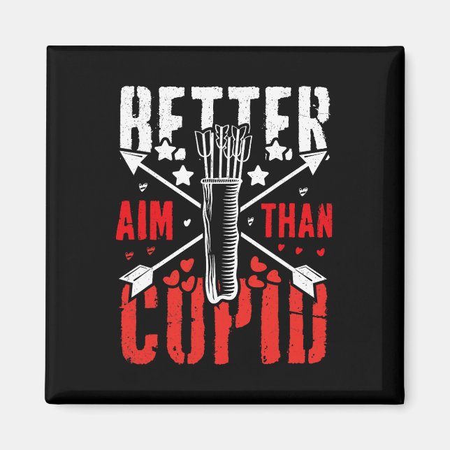 I Aim Better Than Cupid Hunting Valentine’s Day Ar Magnet (Vorne)