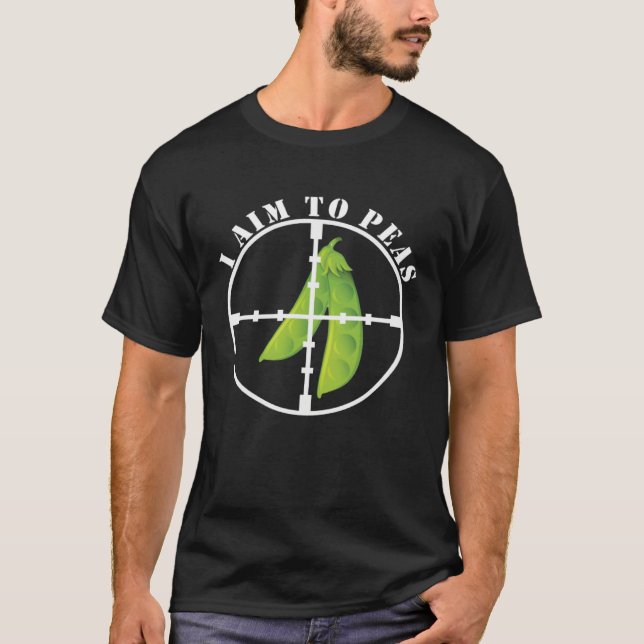 I aim to peas Veggie Pun  Pun World Peace T-Shirt (Vorderseite)