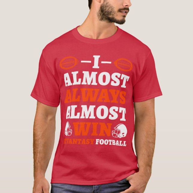 I Almost Always Almost Win At Fantasy retro T-Shirt (Vorderseite)
