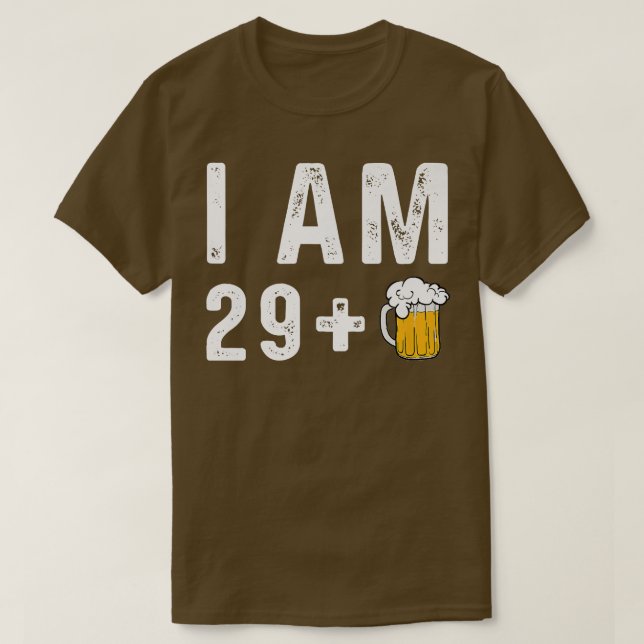 I am 29 + 1 Craft Beer Microbrew Hops Funny Gift D T-Shirt (Design vorne)