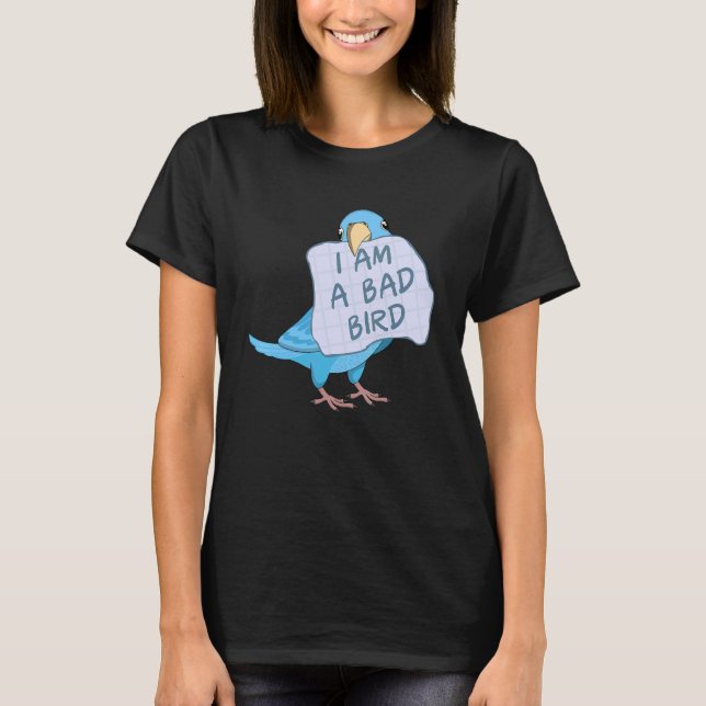 I Am A Bad Bird I Funny Blue Parrotlet Parrot T-Shirt (Vorderseite)