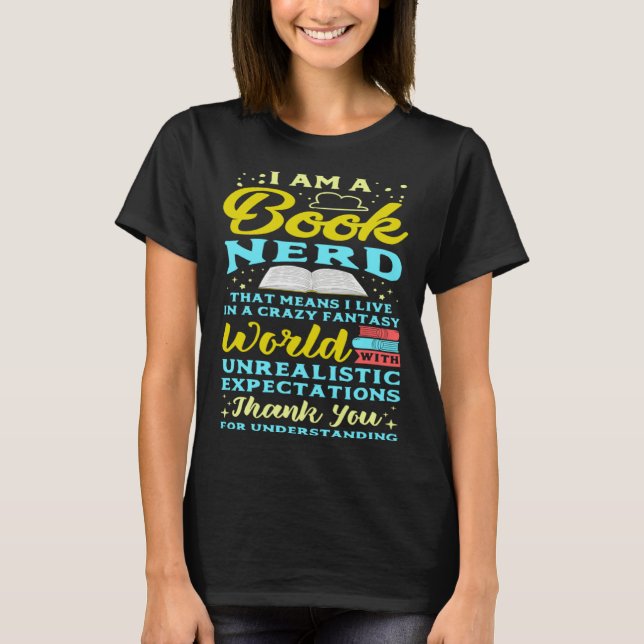 I Am A Book Nerd  Book  Reading Reader T-Shirt (Vorderseite)