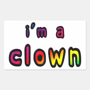 I Am A Clown Rechteckiger Aufkleber