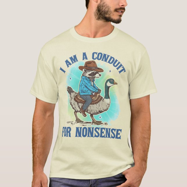 I Am A Conduit For Nonsense Funny Cowboy Raccoon T-Shirt (Vorderseite)