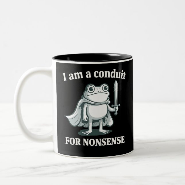 I Am a Conduit for Nonsense Funny Frog Sarcastic  Zweifarbige Tasse (Links)