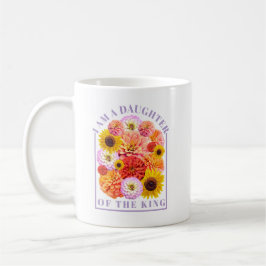 I Am a Daughter of the King Floral Affirmation Kaffeetasse