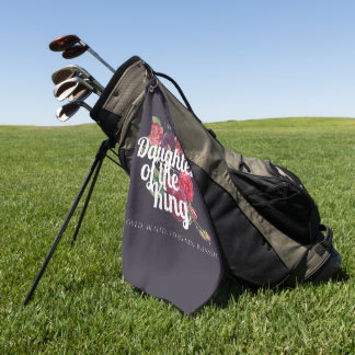 "I am a Daughter of the King" Golf Towel Golfhandtuch
