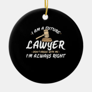 I Am A Future Lawyer Keramik Ornament