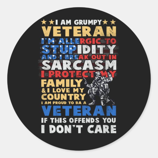 I Am A Grumpy Veteran Proud To Be Veteran Love Cou Runder Aufkleber (Vorderseite)