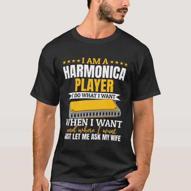 I Am A Harmonica Player   Harmonica Musician T-Shirt (Vorderseite)