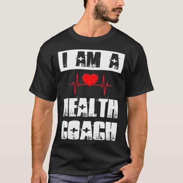I Am A Health Coach Weightlifting Workout Life Coa T-Shirt (Vorderseite)
