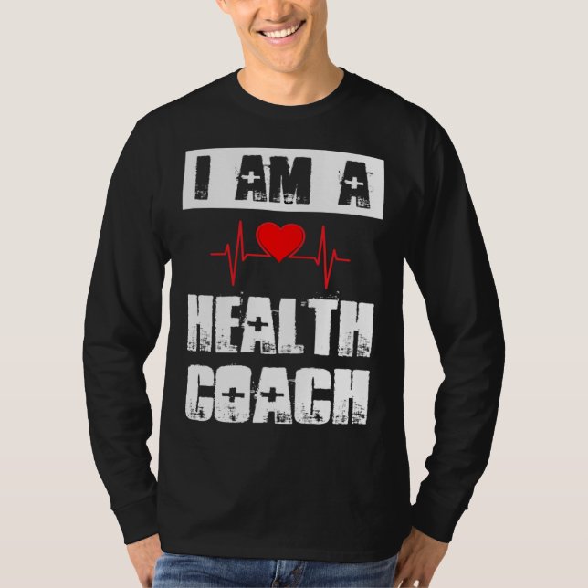 I Am A Health Coach Weightlifting Workout Life Coa T-Shirt (Vorderseite)