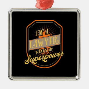 I Am A Lawyer Ornament Aus Metall