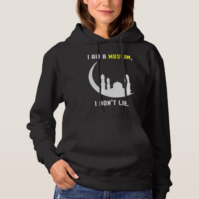 I am a Muslim I don't lie Islamic Hoodie (Vorderseite)