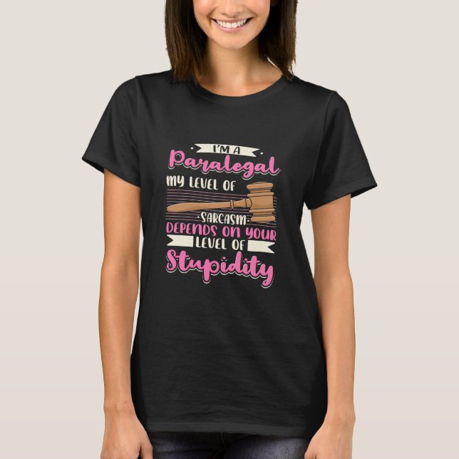 I Am A Paralegal T-Shirt (Vorderseite)