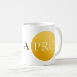 I AM A PRO | Elegant Gold Circle Motivational Mug Kaffeetasse