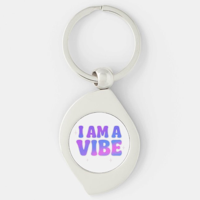 I Am A Vibe — Energy Frequency Manifestation Desig Schlüsselanhänger (Vorderseite)
