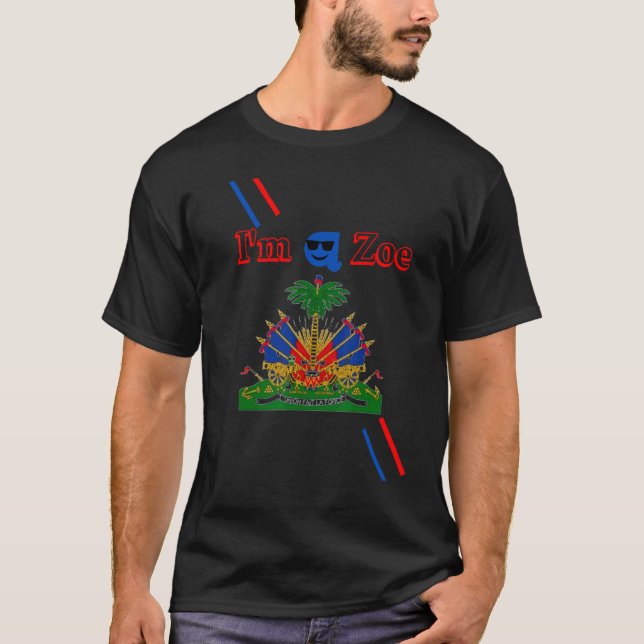 I am a Zoe 1804 Haitian Flag  Sam Promo T-Shirt (Vorderseite)
