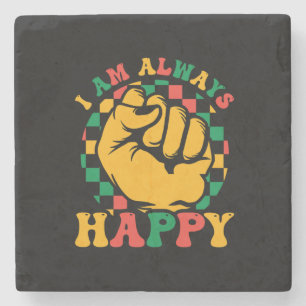 i_am_Always_happy_01 Steinuntersetzer