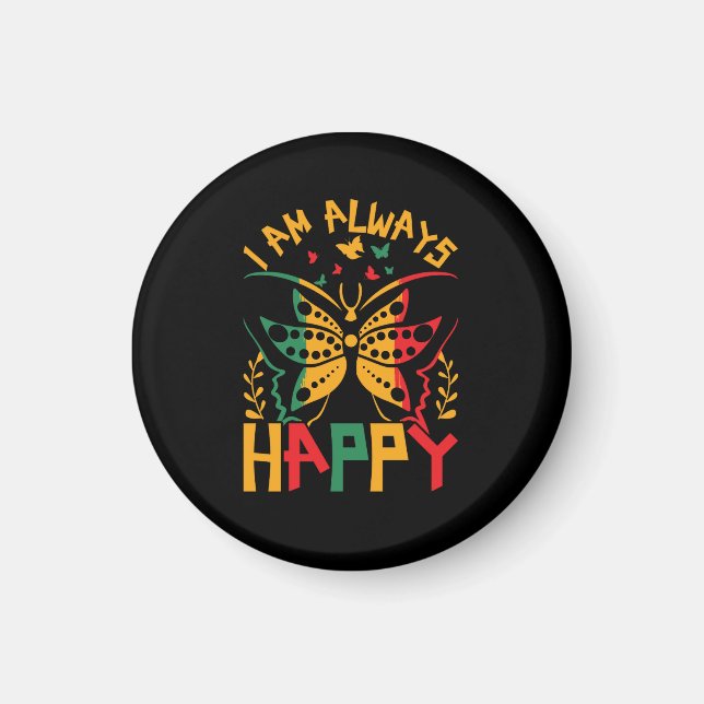 i_am_Always_happy_02 Magnet (Vorne)