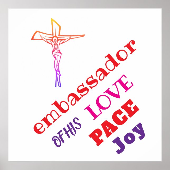 I AM ambassador of his LOVE  Poster (Vorne)