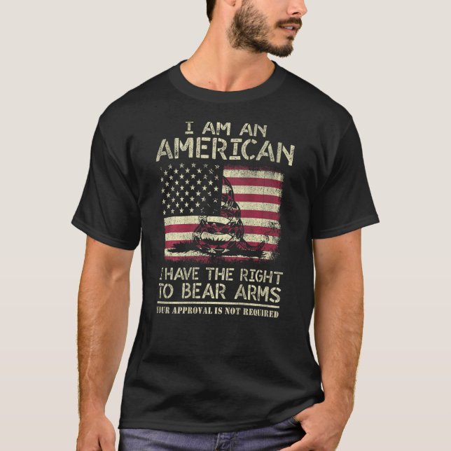 I Am An American Have The Right To Bear Arms Vinta T-Shirt (Vorderseite)