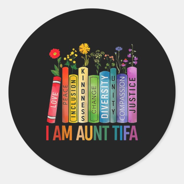 I Am Aunt Tifa Floral Flowers Aunt Tifa Funny Aunt Runder Aufkleber (Vorderseite)