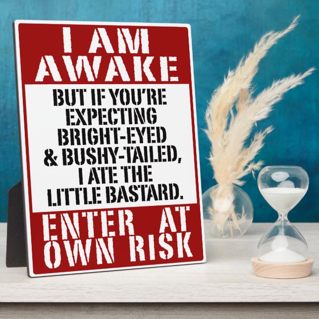"I AM AWAKE" Plaque with Easel Fotoplatte (Seite)