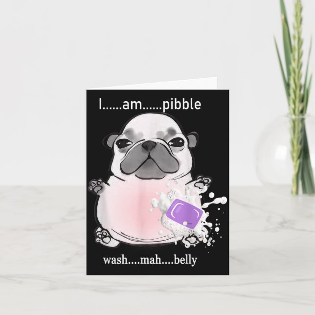 I Am Bble Wash My Belly Bble Meme Funny Dog Brainr Karte (Vorderseite)