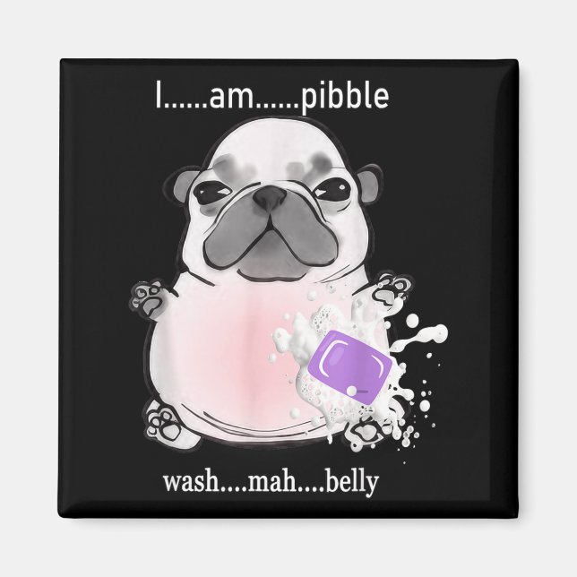 I Am Bble Wash My Belly Bble Meme Funny Dog Brainr Magnet (Vorne)
