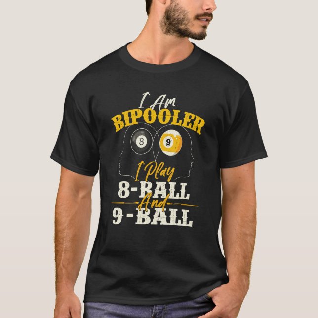 I Am Bipooler  Snooker Game Billiards  Pool Player T-Shirt (Vorderseite)