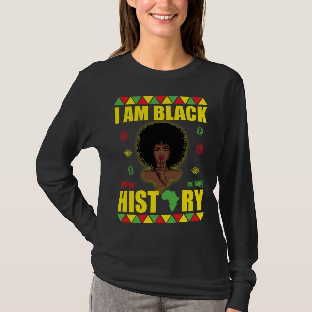 I Am Black History  African American Strong Black  T-Shirt (Vorderseite)