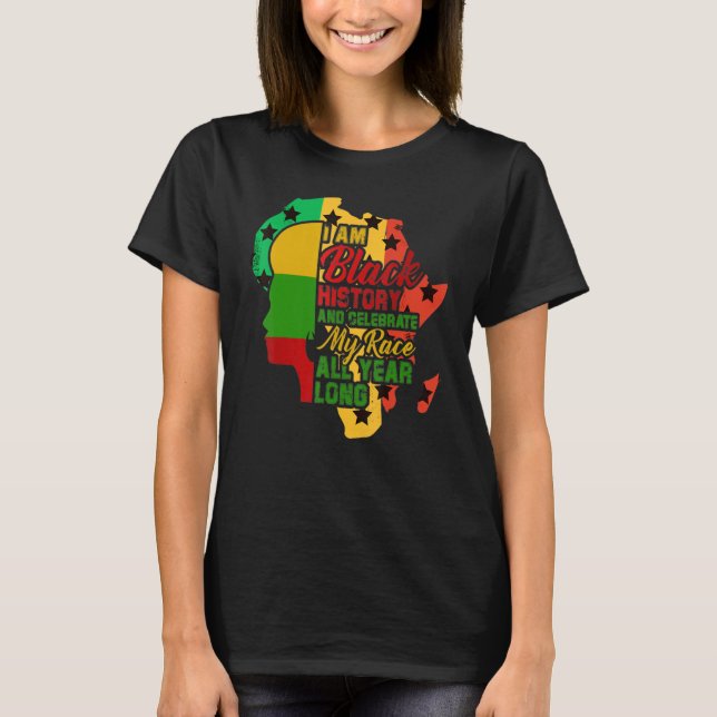 I Am Black History And Celebrate My Race Awesome A T-Shirt (Vorderseite)