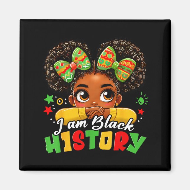 I Am Black History Kids Girls Womens Black History Magnet (Vorne)