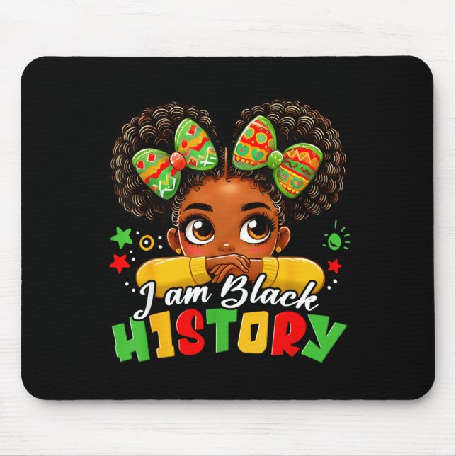 I Am Black History Kids Girls Womens Black History Mousepad (Vorne)