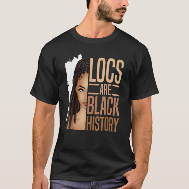I Am Black History Locs Girl Loc'd African America T-Shirt (Vorderseite)