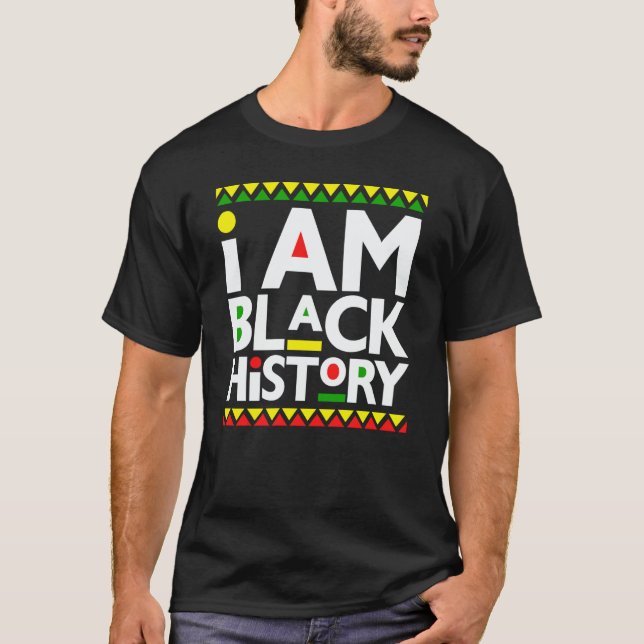 I Am Black History Melanin Men Women Kid Toddler B T-Shirt (Vorderseite)