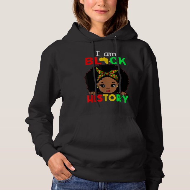 I Am Black History Month African American For Wome Hoodie (Vorderseite)