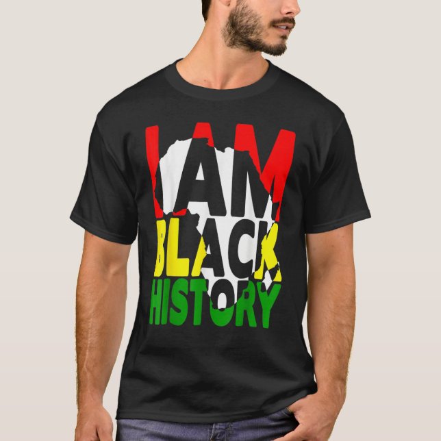 I Am Black History Month African American Men Wome T-Shirt (Vorderseite)