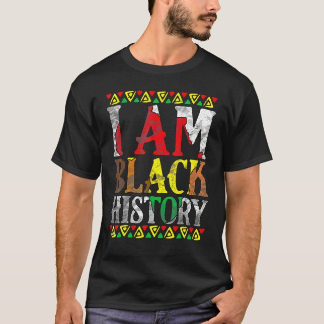 I Am Black History Month African American Pride Ce T-Shirt (Vorderseite)