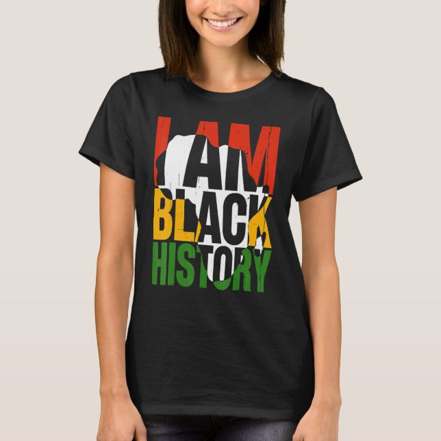I Am Black History Month African American Pride Ce T-Shirt (Vorderseite)