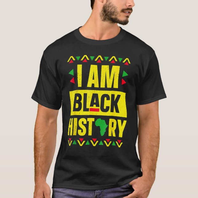 I Am Black History Month African American Pride Ce T-Shirt (Vorderseite)